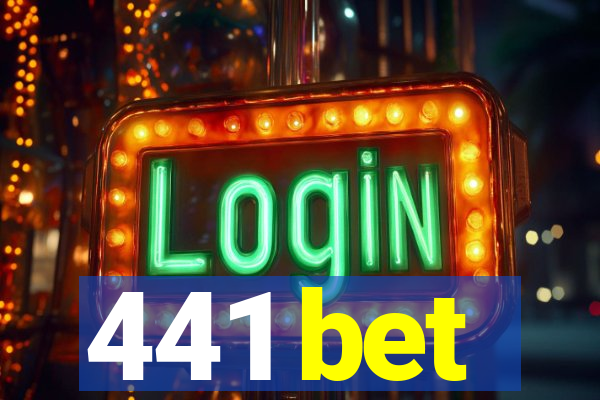 441 bet